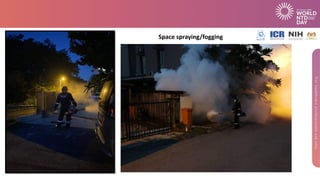 Space spraying/fogging
 