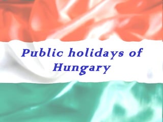 Public holidays of Hungary 