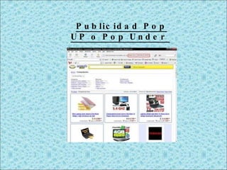 Publicidad Pop UP o Pop Under  