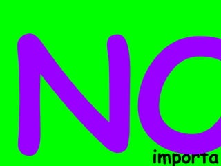importa NO 