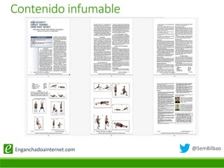 @SemBilbaoEnganchadoainternet.com
Contenido infumable
 