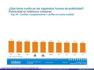 Fuente: Nielsen, Estudio Global: Confianza en la publicidad, 2007 