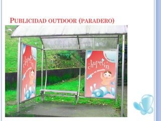 PUBLICIDAD OUTDOOR (PARADERO)
 