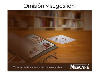 Omisión y sugestión
 