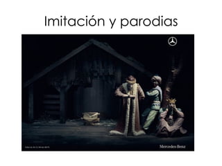 Imitación y parodias
 