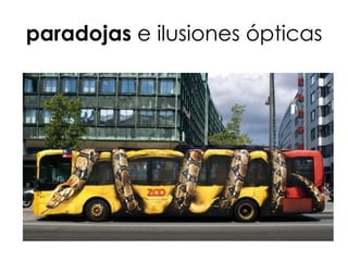 paradojas e ilusiones ópticas
 
