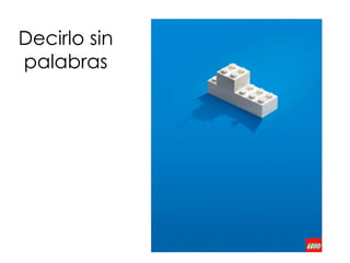 Decirlo sin
palabras
 