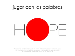 jugar con las palabras
 