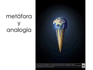 metáfora
y
analogía
 