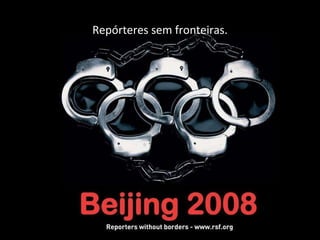Repórteres sem fronteiras. 