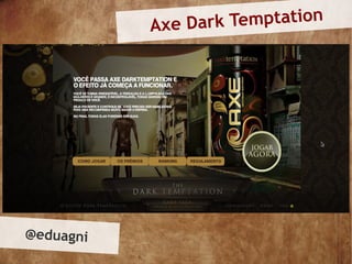 Axe Dark Temptation




@eduagni
 