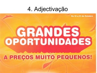 4. Adjectivação  