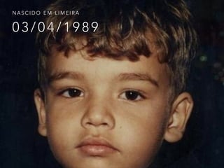 0 3 / 0 4 / 1 9 8 9
N A S C I D O E M L I M E I R A
 