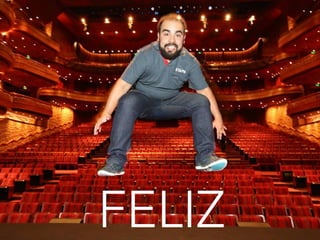 FELIZ
 