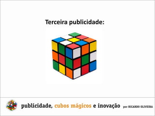 Terceira publicidade: