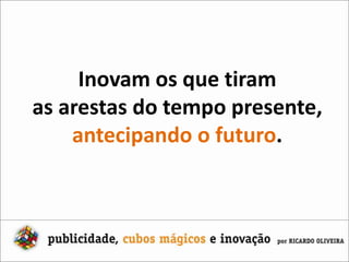 E se pessoas são mídias,elas são diversificadas