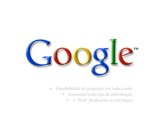 Anúnciospagos.O que era a Internet?Notícias