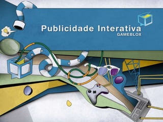 Publicidade interativa e Portfólio da GameBlox