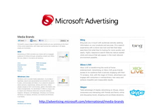http://advertising.microsoft.com/international/media-brands
 