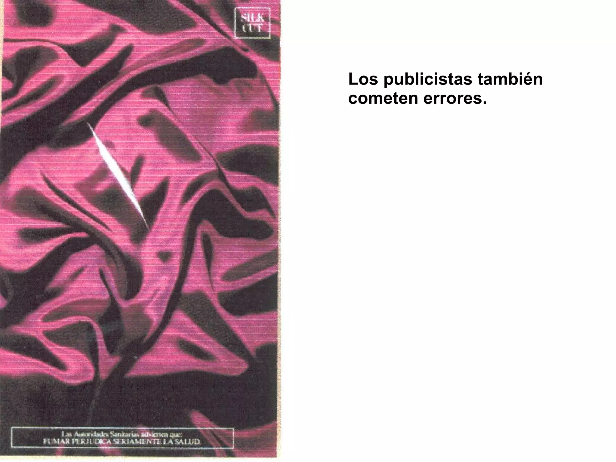 Los publicistas también cometen errores.