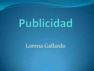 Lorena Gallardo

 