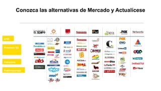 CPM
Presencia fija
Patrocinio
Publirreportaje
Conozca las alternativas de Mercado y Actualícese
 