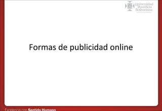 Formas de publicidad online

 