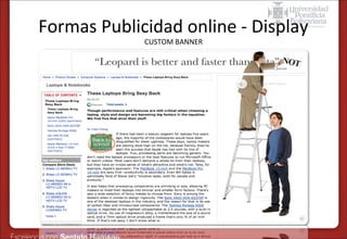 Formas Publicidad online - Display
CUSTOM BANNER

Clic sobre la imagen para ver ejemplo

 