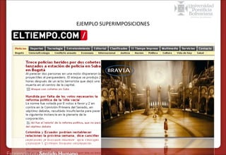 Formas de Publicidad online – Online Video
EJEMPLO SUPERIMPOSICIONES

 