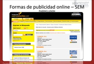 Formas de publicidad online – SEM
PAIDINCLUSION

 