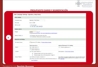 Formas de publicidad online – SEM en Google
PRESUPUESTO DIARIO Y SEGMENTACIÓN

4

 