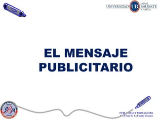 EL MENSAJE
PUBLICITARIO
 