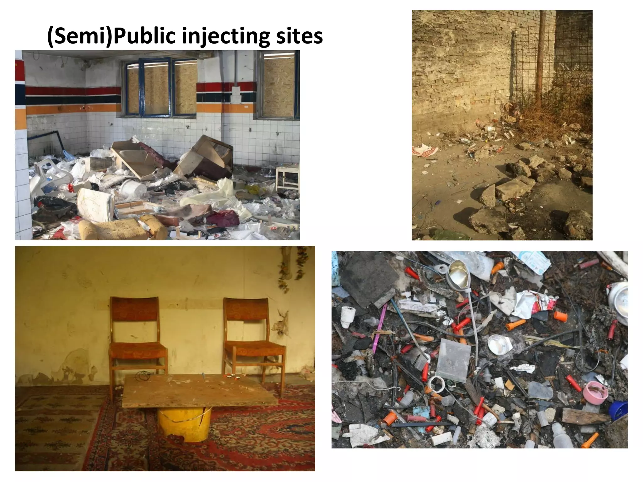 (Semi)Public injecting sites 