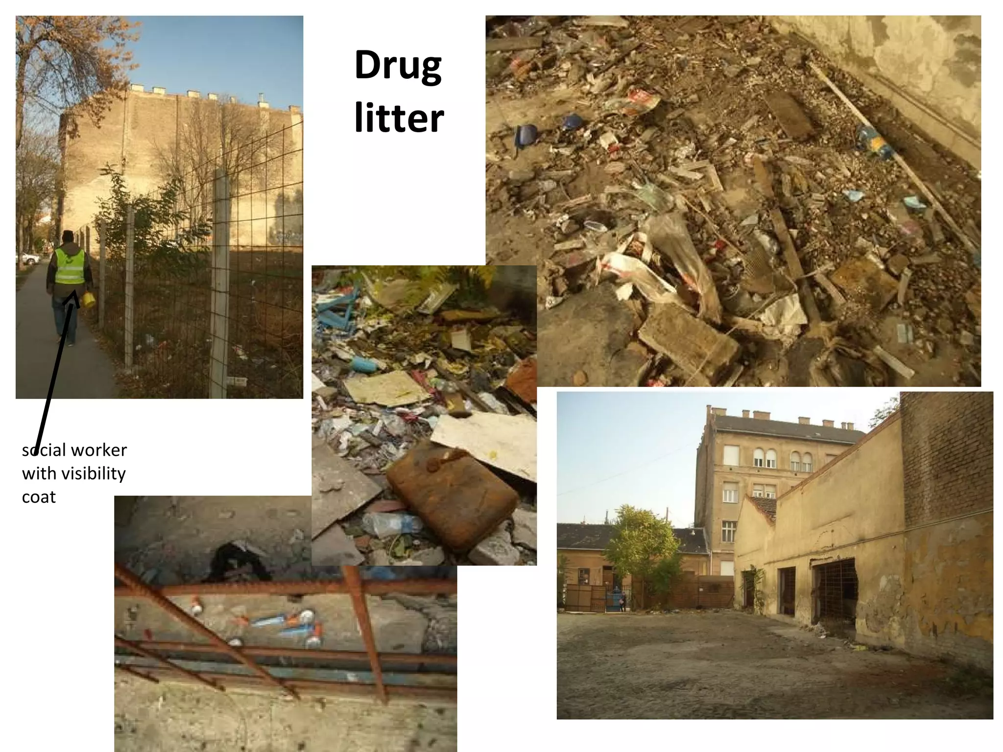 social worker with visibility coat Drug litter 