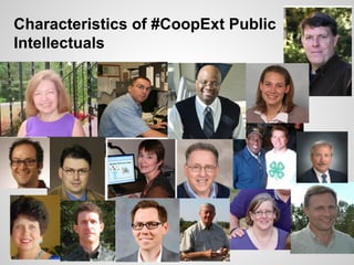 Characteristics of #CoopExt Public
Intellectuals
 