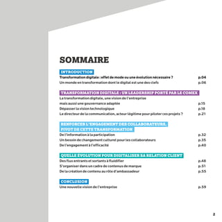 2
SOMMAIRE
INTRODUCTION
Transformationdigitale:effetdemodeouuneévolutionnécessaire?	 p.04
Unmondeentransformationdontledig...