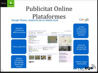 Publicitat Online
  Plataformes
 