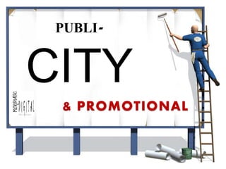 & PROMOTIONAL
PUBLI-
CITY
 