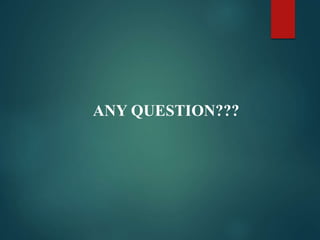 ANY QUESTION???
 