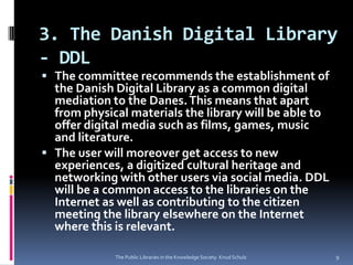 Public libraries in the knowledge society tromsoe jan. 2011 | PPTX