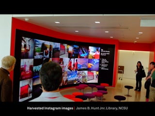 Harvested Instagram images | James B. Hunt Jnr. Library, NCSU
 