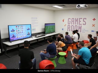 Games Room | UTS Library
 