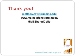 An Introduction to Maine Shared Collections