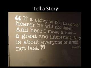 Tell a Story