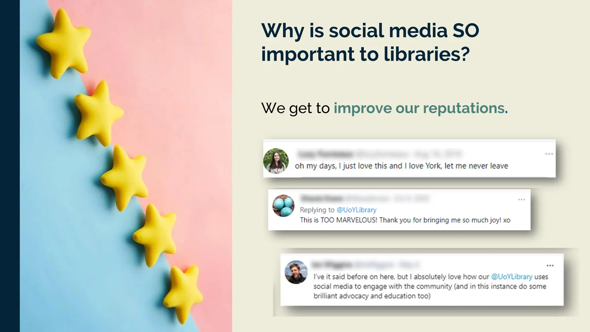 Why is social media SO
important to libraries?
We get to improve our reputations.
 