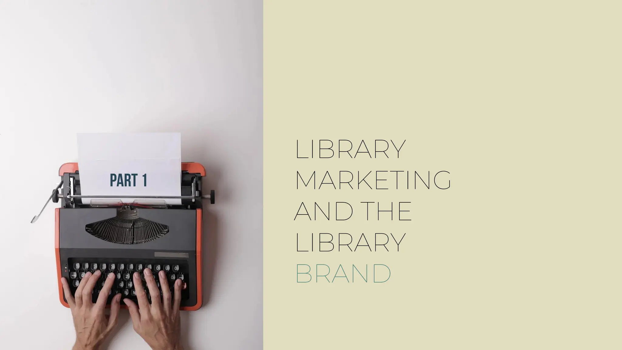 LIBRARY
MARKETING
AND THE
LIBRARY
BRAND
 