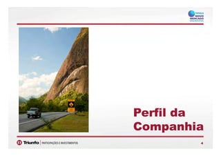 PerfilPerfil dadaPerfilPerfil dada
CompanhiaCompanhia
44
pp
4
 