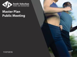 Master Plan
Public Meeting
11/07/2016
 