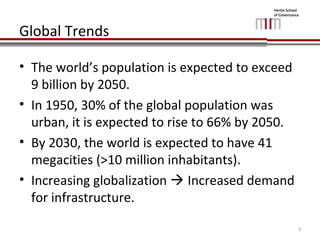 Global Trends 
• The world’s population is expected to exceed 
9 billion by 2050. 
• In 1950, 30% of the global population...