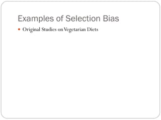 Examples of Selection Bias Original Studies on Vegetarian Diets 